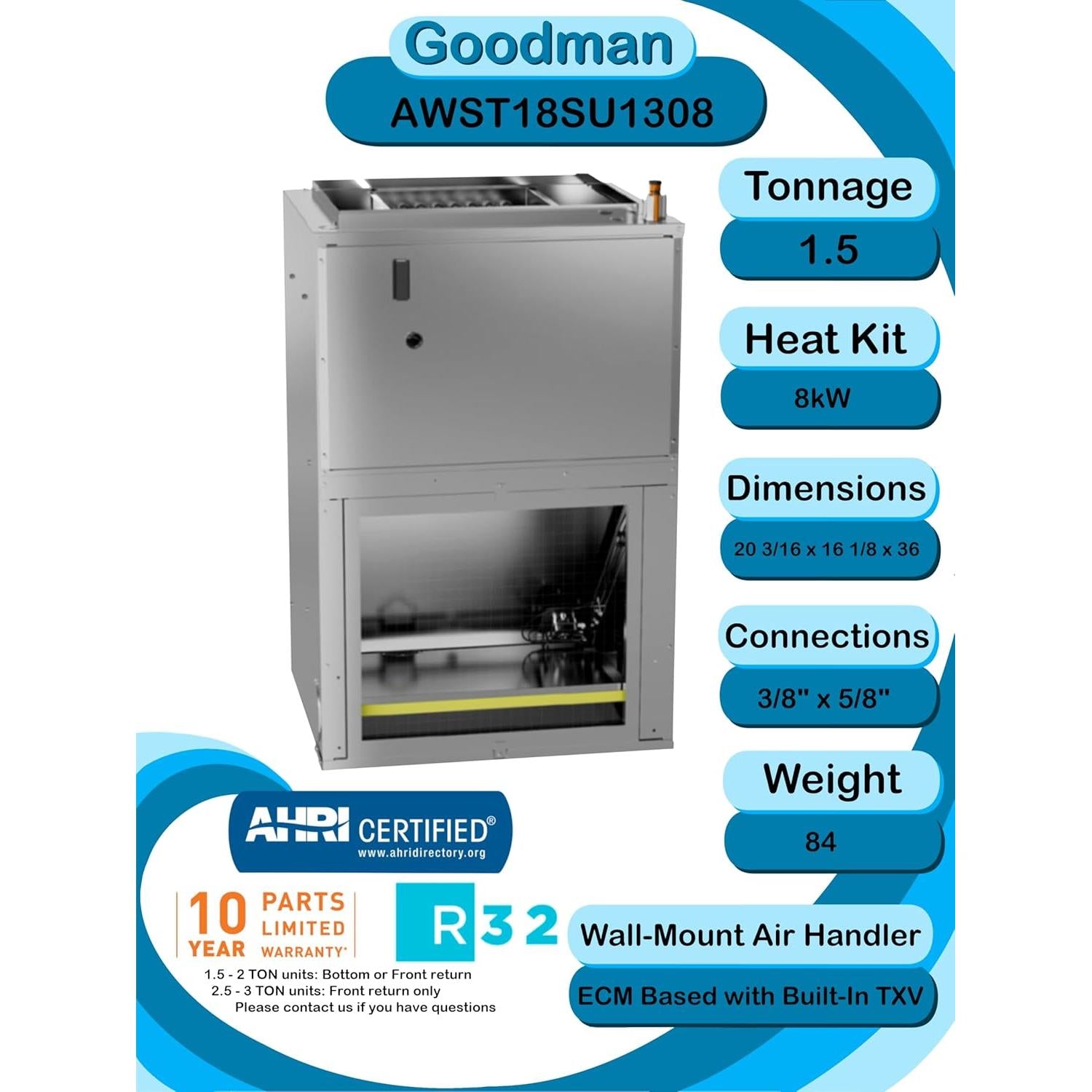 Goodman 1.5 Ton 15 SEER2 R-32 Heat Pump System and Front or Bottom Return Air Handler with 8kW Heat Kit (GLZS4MA1810 Condenser and AWST18SU1308 Wall Mount Air Handler)